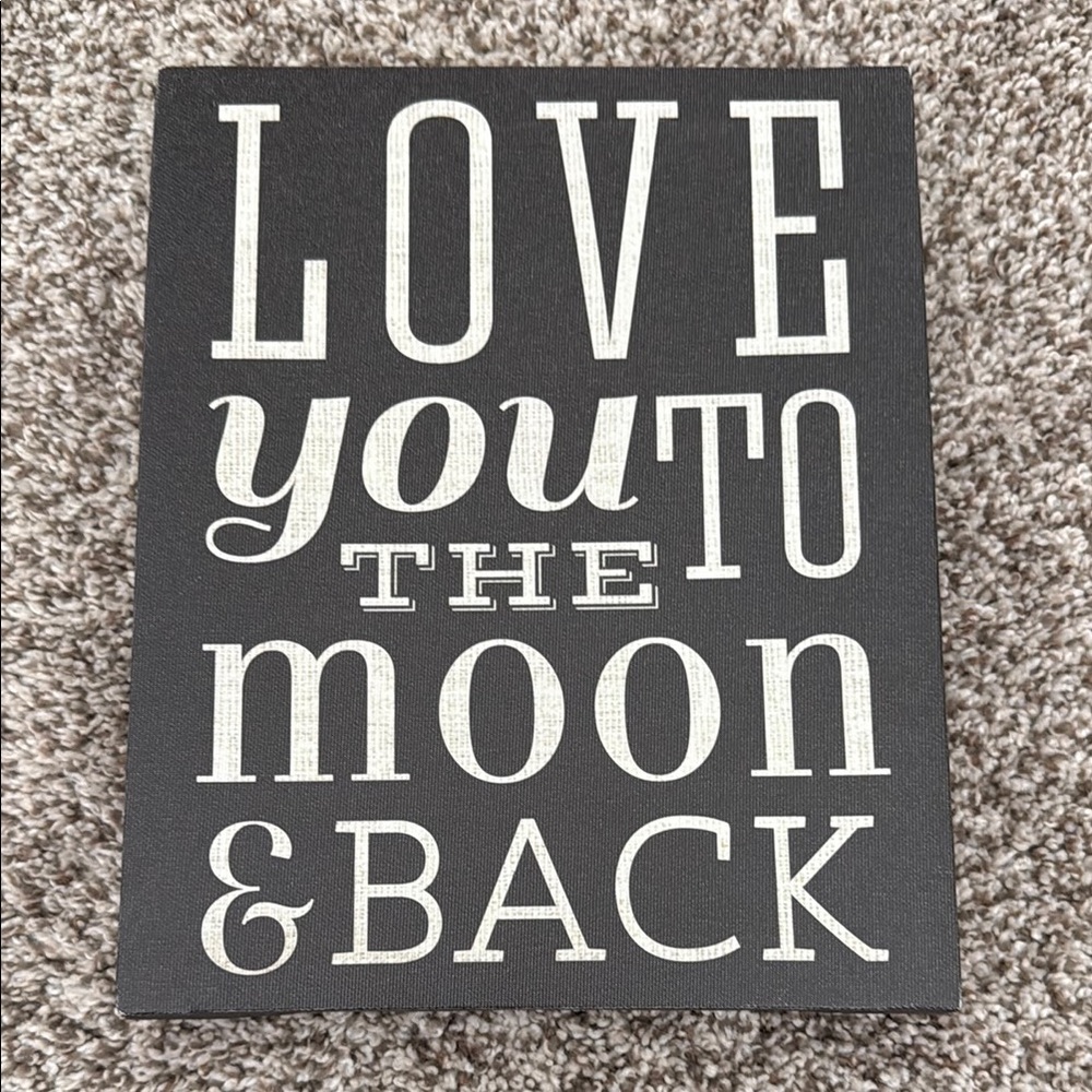 Love you to the moon and back sign
